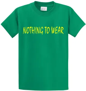 Nothing To Wear Printed Tee Shirt